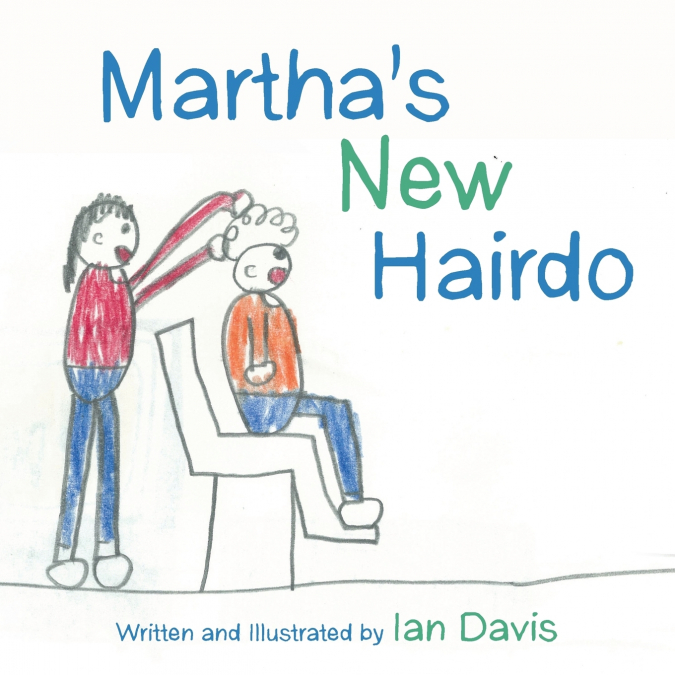 Martha’s New Hairdo