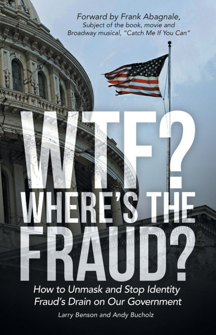 WTF? Where’s the Fraud?