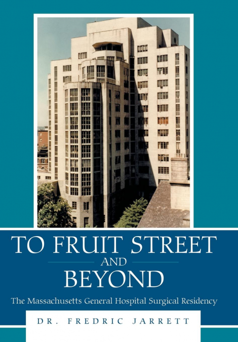 To Fruit Street and Beyond