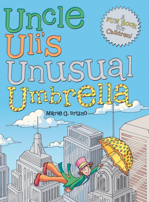 Uncle Uli’s Unusual Umbrella