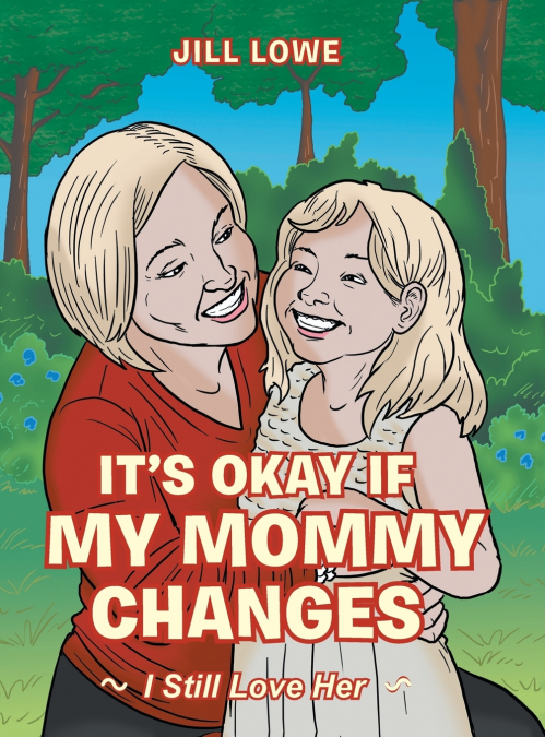 It’s Okay If My Mommy Changes
