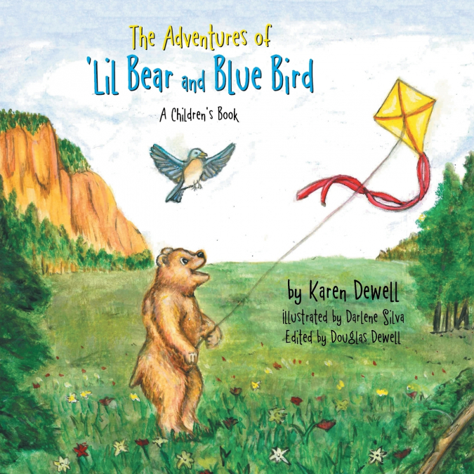 The Adventures of ’Lil Bear and Blue Bird