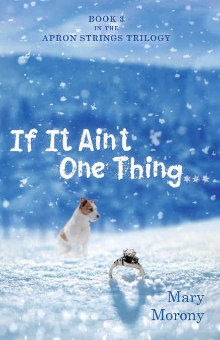 If It Ain’t One Thing . . .