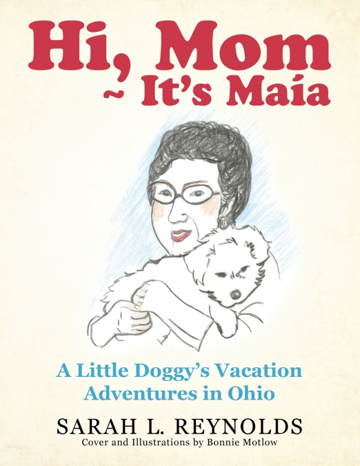Hi, Mom ~ It’s Maía
