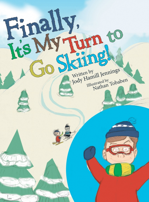 Finally, It’S My Turn to Go Skiing!