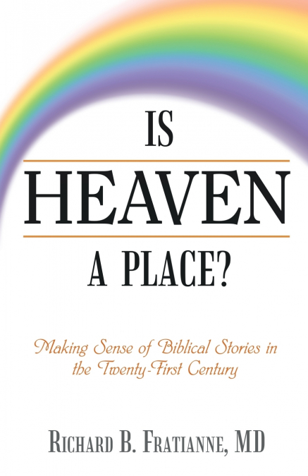 Is Heaven a Place?
