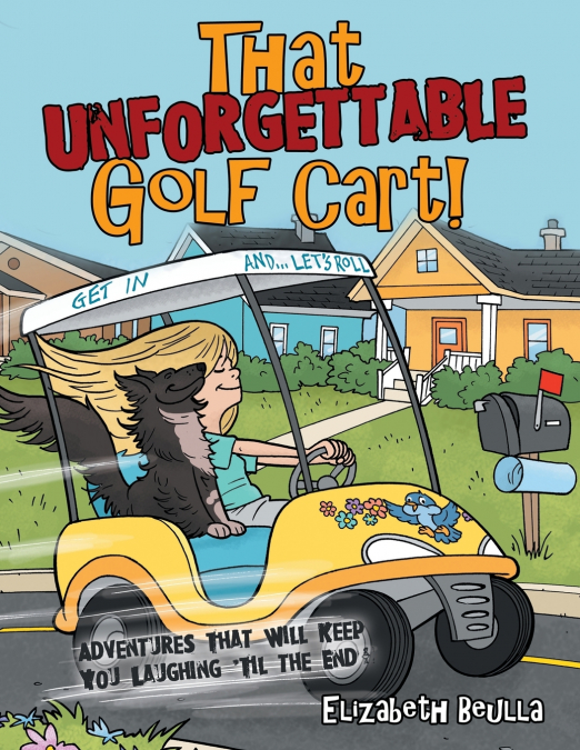 That Unforgettable Golf Cart!