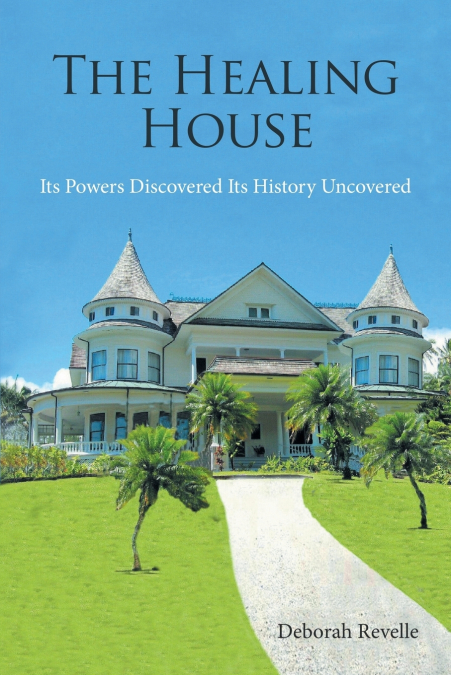The Healing House