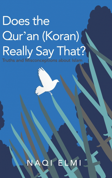 Does the Qur’an (Koran) Really Say That?