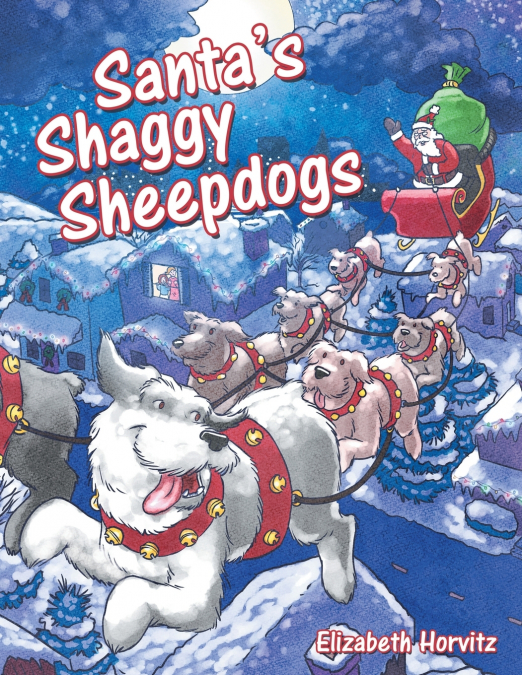 Santa’s Shaggy Sheepdogs