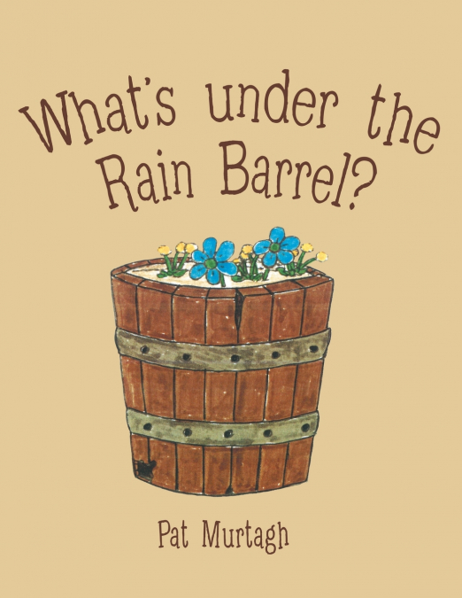 What’s Under the Rain Barrel?