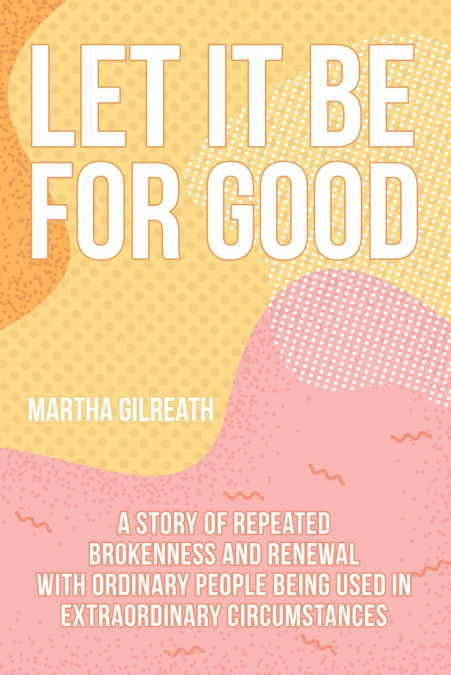 Let It Be for Good
