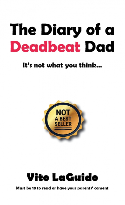 The Diary of a Deadbeat Dad