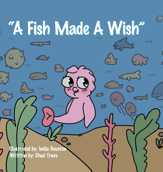 'A Fish Made a Wish'