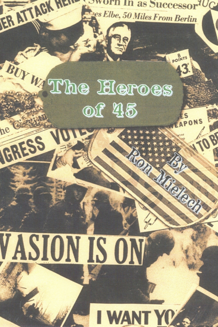 The Heroes of ’45