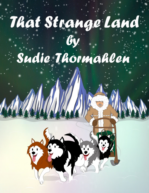That Strange Land