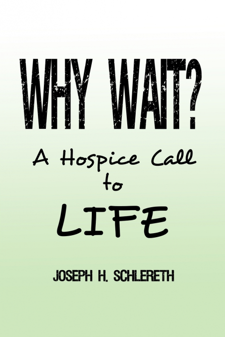 Why Wait?