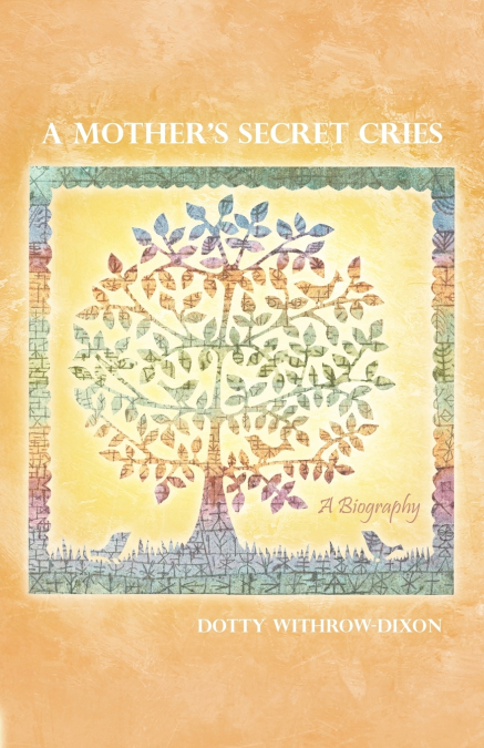 A Mother’s Secret Cries