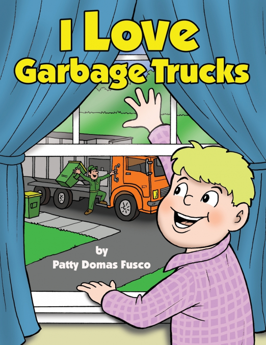 I Love Garbage Trucks