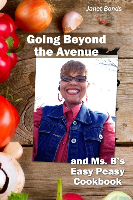Going Beyond the Avenue and Ms. B’s Easy Peasy Cookbook