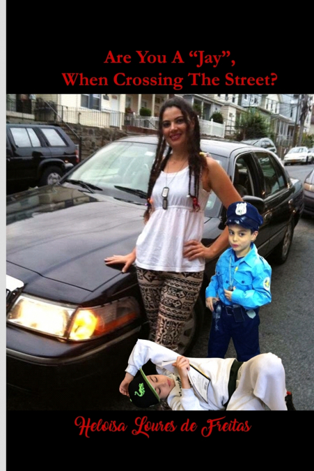 Are You a 'Jay', When Crossing the Street?