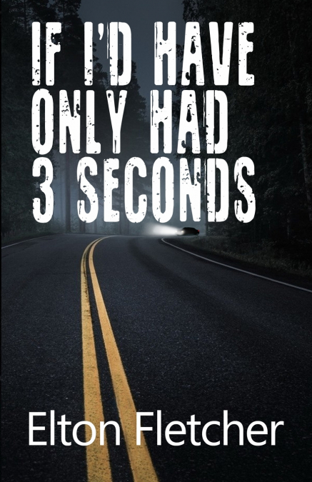 If I’d Have Only Had 3 Seconds
