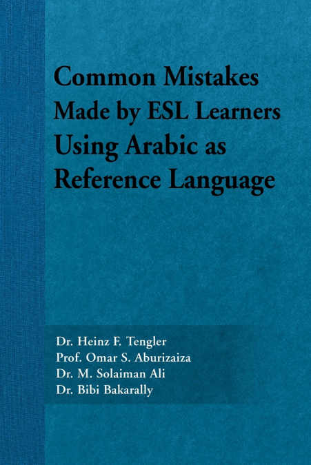 Common Mistakes Made by ESL Learners Using Arabic as Reference Language