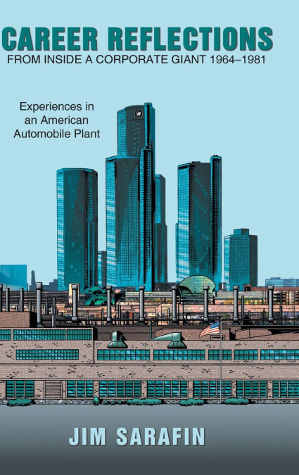 Career Reflections from Inside a Corporate Giant 1964-1981