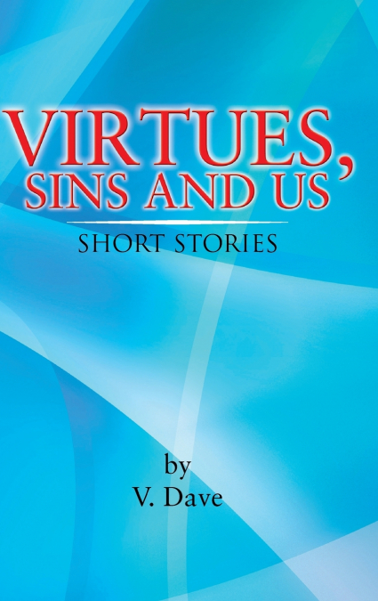 Virtues, Sins and Us