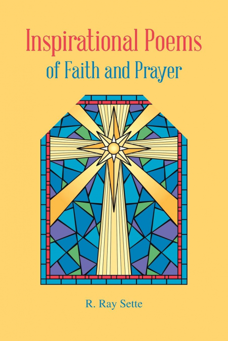 Inspirational Poems of Faith and Prayer