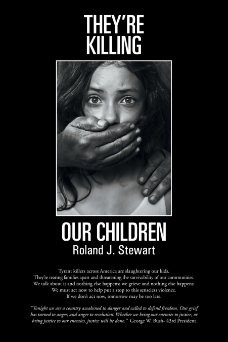 They’re Killing Our Children