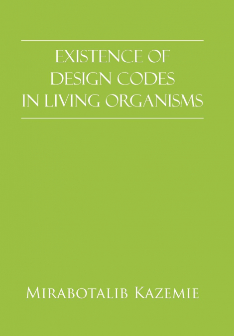 Existence of Design Codes in Living Organisms