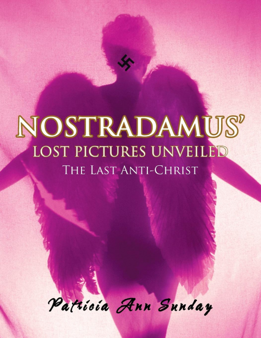 Nostradamus’ Lost Pictures Unveiled