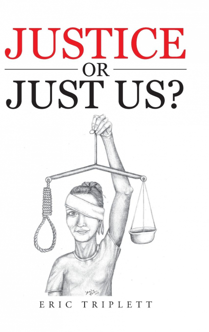 Justice or Just Us?