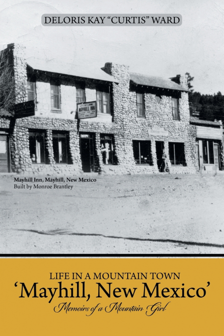 Life in a Mountain Town ’Mayhill, New Mexico’