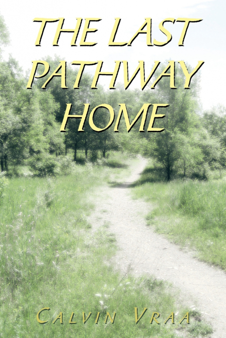 The Last Pathway Home