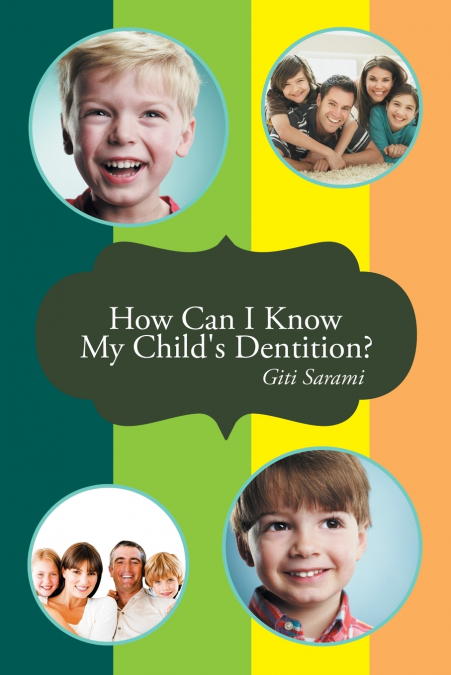 How Can I Know My Child’s Dentition?