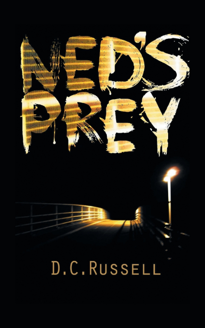Ned’s Prey