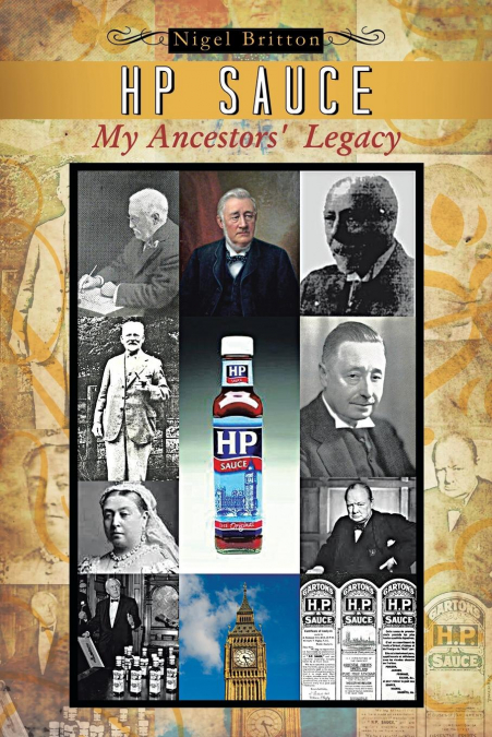 HP Sauce My Ancestors’ Legacy
