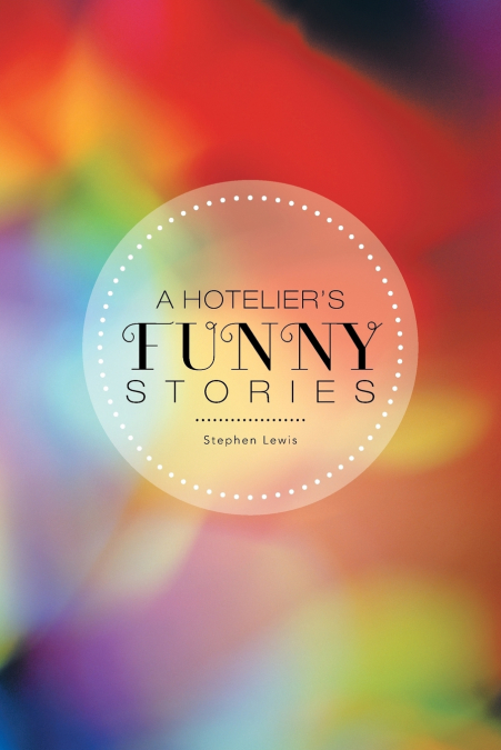 A Hotelier’s Funny Stories