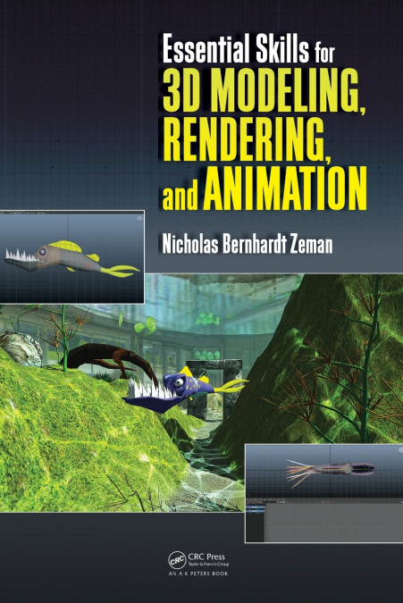 Essential Skills for 3D Modeling, Rendering, and Animation