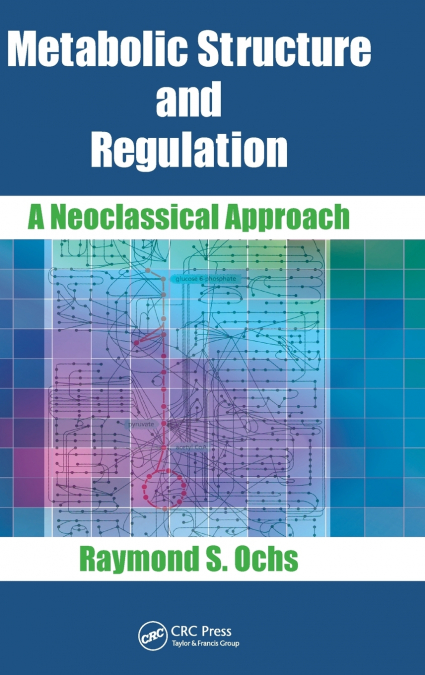 Metabolic Structure and Regulation