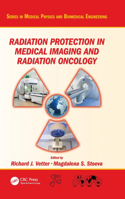 Radiation Protection in Medical Imaging and Radiation Oncology