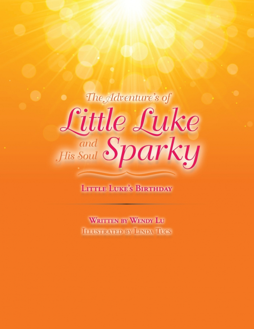 The Adventure’s of Little Luke and His Soul Sparky