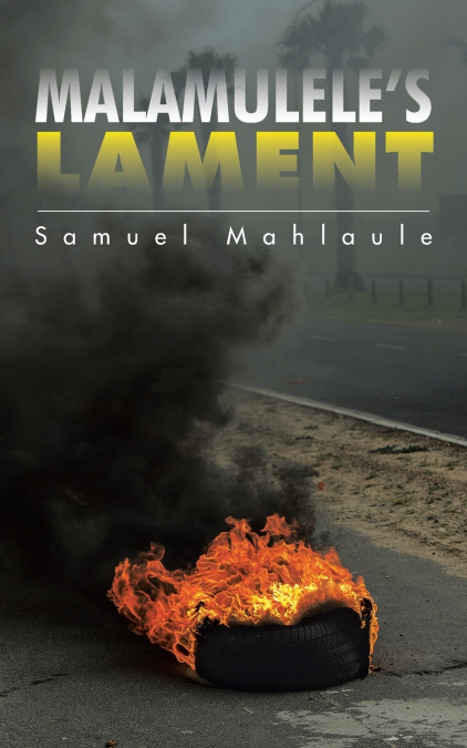 MALAMULELE’S LAMENT