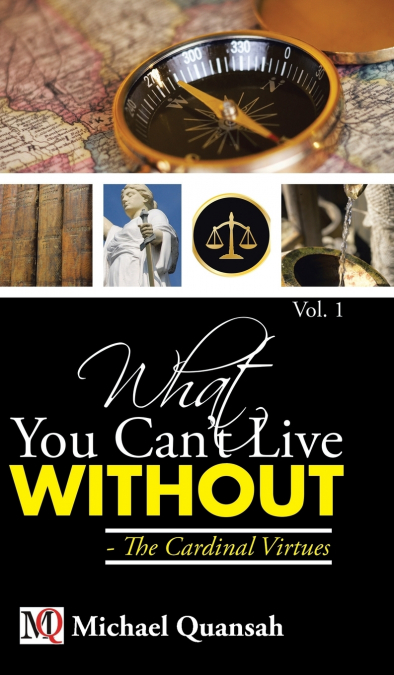 What You Can’t Live Without - The Cardinal Virtues