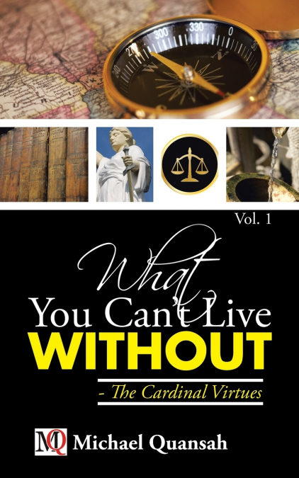 What You Can’t Live Without - The Cardinal Virtues