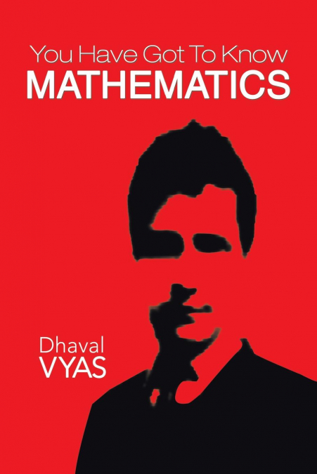 'You Have Got to Know...Mathematics'