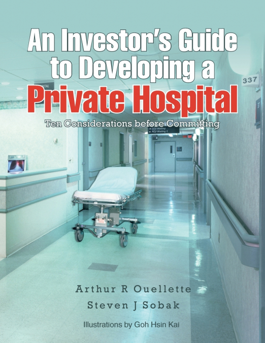 An Investor’s Guide to Developing a Private Hospital
