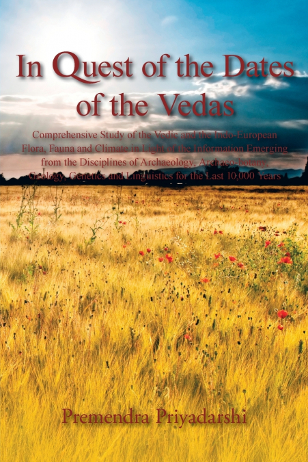 In Quest of the Dates of the Vedas